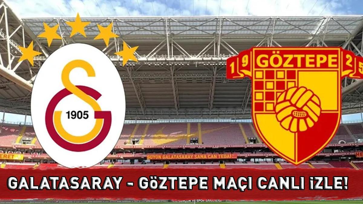 Galatasaray'ımız Göztepe Karşısında Liderlik Peşinde! Canlı Yayın Bilgileri